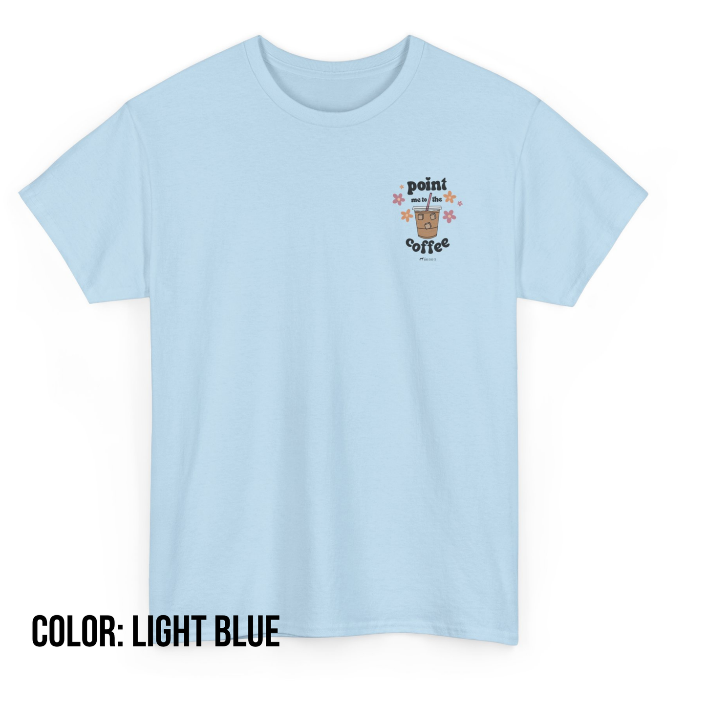 Point Me to the Coffee Bird Dog T-Shirt