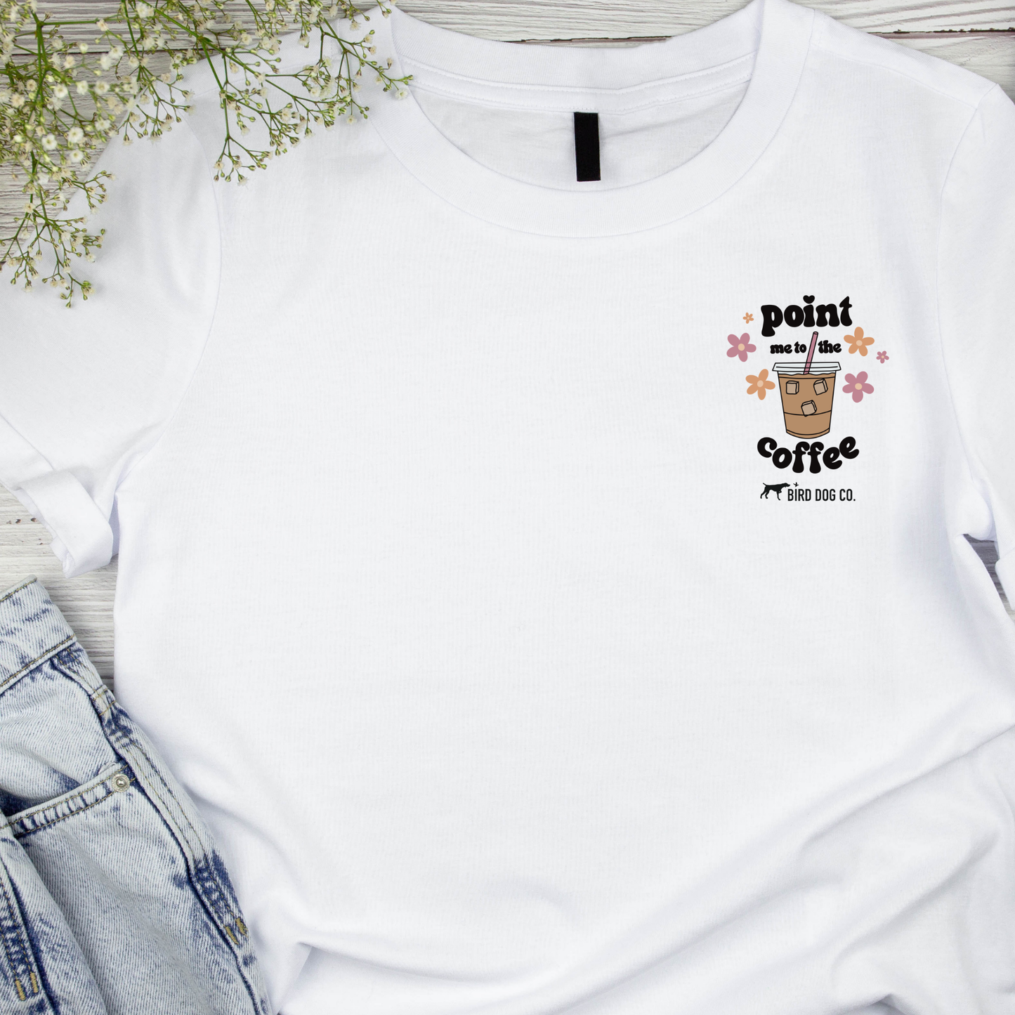 Point Me to the Coffee Bird Dog T-Shirt