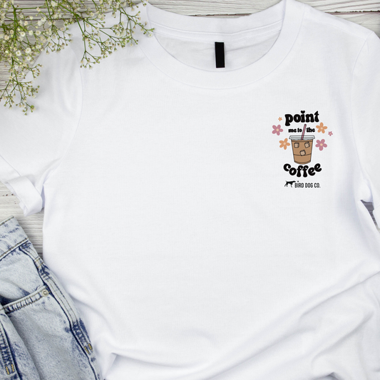 Point Me to the Coffee Bird Dog T-Shirt